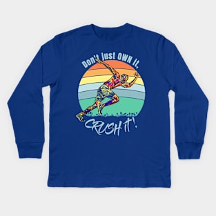 Don't Just Own it, CRUSH it! (runner profile) Kids Long Sleeve T-Shirt